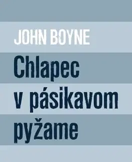 Young adults Chlapec v pásikavom pyžame - John Boyne
