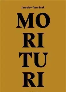 Detektívky, trilery, horory Morituri - Jaroslav Formánek