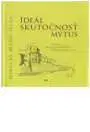 História - ostatné Ideal Skutocnost Mytus - Maňo Huba Mikuláš