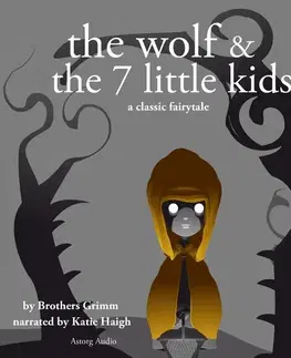 Rozprávky Saga Egmont The Wolf and the Seven Little Kids, a Fairy Tale (EN)