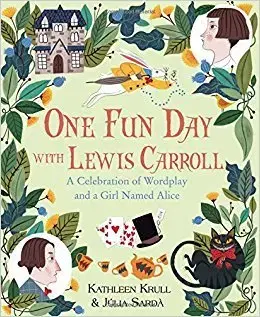 V cudzom jazyku One Fun Day with Lewis Carroll - Kathleen Krull,Julia Sardá Portabella