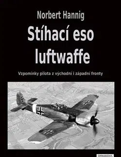 Druhá svetová vojna Stíhací eso luftwaffe - Norbert Hannig