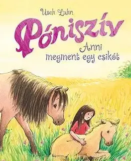 Dobrodružstvo, napätie, western Póniszív - Anni megment egy csikót - Usch Luhn