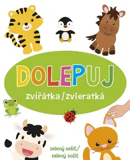 Nalepovačky, vystrihovačky, skladačky Dolepuj zvířátka / zvieratká - zelený sešit / zelený zošit