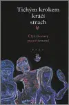 Sci-fi a fantasy Tichým krokem kráčí strach