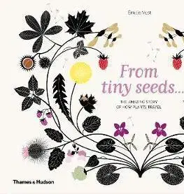 V cudzom jazyku From Tiny Seeds - Emilie Vast