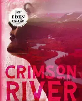 Romantická beletria Az Eden család - Crimson River - (Különleges kiadás) - Devney Perry