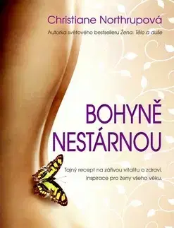 Krása, móda, kozmetika Bohyně nestárnou - Christiane Northrupová