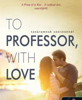 Romantická beletria Tiltott férfiak 2: To Professor, with Love - Tanáromnak szeretettel - Linda Kage,Judit Sereg