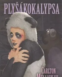 Sci-fi a fantasy Plyšákokalypsa - Carlton Mellick III,Milan Žáček