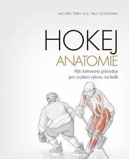 Šport - ostatné Hokej - anatomie - Michael Terry,Paul Goodman