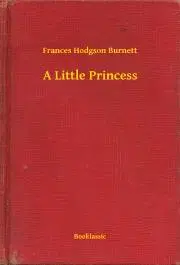 Svetová beletria A Little Princess - Frances Hodgson Burnett