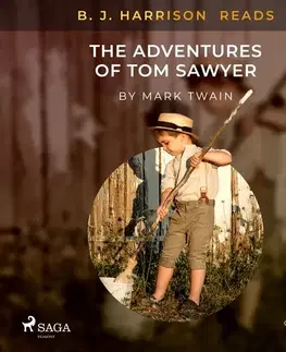 Svetová beletria Saga Egmont B. J. Harrison Reads The Adventures of Tom Sawyer (EN)