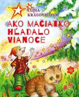 Rozprávky Ako mačiatko hľadalo Vianoce - Lýdia Kráľovičová