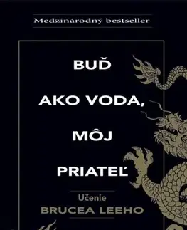 Bojové umenia Buď ako voda, môj priateľ - Shannon Lee