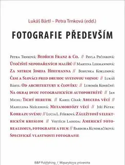 Fotografia Fotografie především - Lukáš Bártl,Petra Trnková