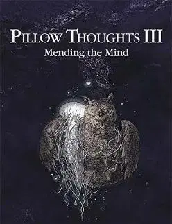 Cudzojazyčná literatúra Pillow Thoughts III - Mending the Mind - Courtney Peppernell