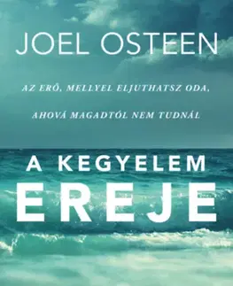 Kresťanstvo A kegyelem ereje - Joel Osteen
