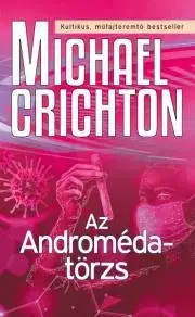 Sci-fi a fantasy Az Androméda-törzs - Michael Crichton