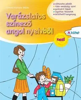 Jazykové učebnice - ostatné Varázslatos színező angol nyelvből - Kezdő - A kötet - Beáta Tóthné Francia