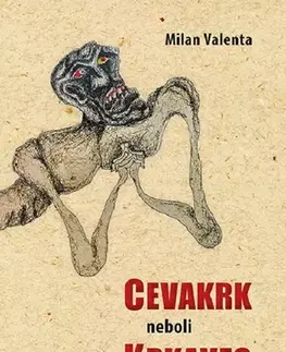 Romantická beletria Cevakrk neboli Krkavec - Milan Valenta