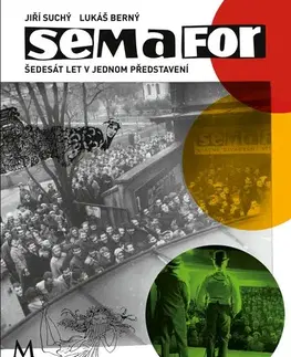 Divadlo - teória, história,... Semafor: šedesát let v jednom představení - Jiří Suchý