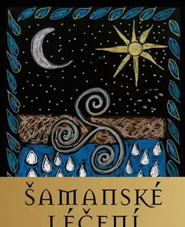 Veštenie, tarot, vykladacie karty Šamanské léčení - kniha a 44 karet - Michelle A. Motuzas