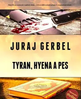Detektívky, trilery, horory Tyran, hyena a pes - Juraj Gerbel