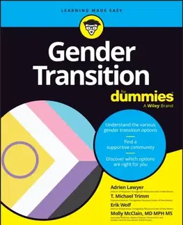 Motivačná literatúra Gender Transition For Dummies - Adrien ) Lawyer,T. Michael ) Trimm,Molly McClain,Erik ) Wolf