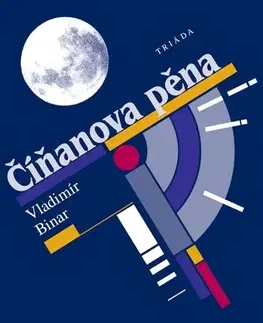 Romantická beletria Číňanova pěna - Vladimír Binar