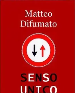 Dráma, divadelné hry, scenáre Senso unico - Matteo Difumato