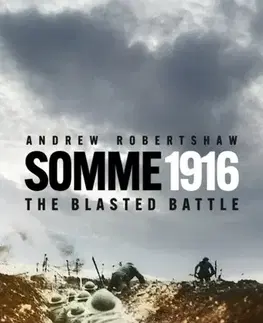 História Somme 1916 - Andrew Robertshaw