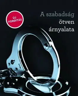Erotická beletria A szabadság ötven árnyalata - E. L. James