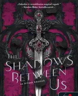 Sci-fi a fantasy The Shadows Between Us - Az árnyak köztünk - Tricia Levenseller,Renáta Béres