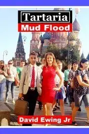 História - ostatné Tartaria - Mud Flood - Ewing David