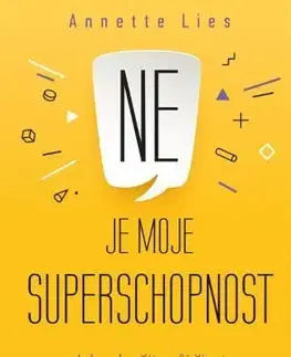 Rozvoj osobnosti Ne je moje superschopnost - Annette Lies