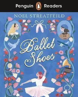 Zjednodušené čítanie Penguin Readers Level 2: Ballet Shoes - Noel Streatfeild