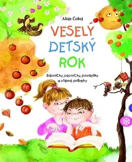 Básničky a hádanky pre deti Veselý detský rok - Alojz Čobej