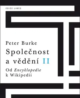 Sociológia, etnológia Společnost a vědění II - Peter Burke