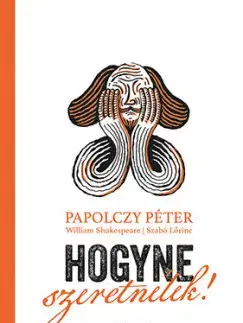 Novely, poviedky, antológie Hogyne szeretnélek! - István Buzay,Péter Papolczy