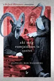 Beletria - ostatné Aki még romjaidban is szeret - Bob-Waksberg Raphael
