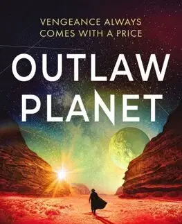 Sci-fi a fantasy Outlaw Planet - M. R. Carey