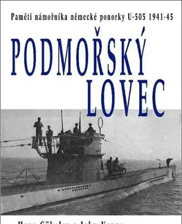 Vojnová literatúra - ostané Podmořský lovec - Hans Göbeler,John Vanzo