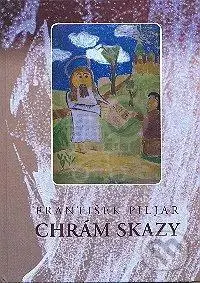 Slovenská beletria Chrám skazy - František Piljar