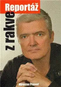 Cestopisy Reportáž z rakve - Miroslav Provod,Marie Formáčková