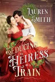 Romantická beletria Seducing an Heiress on a Train - Lauren Smith