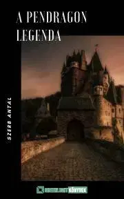 Svetová beletria A Pendragon legenda - Antal Szerb