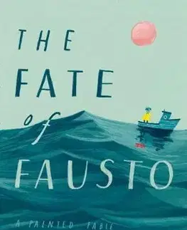 Cudzojazyčná literatúra The Fate of Fausto - Oliver Jeffers