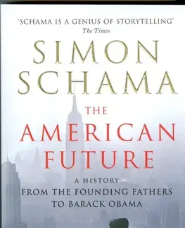 Cudzojazyčná literatúra The American future - from the founding fathers to Barack Obama - Simon Schama