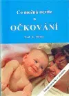 Medicína - ostatné Co možná nevíte o očkování - Miller Z. Neil